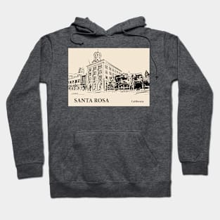 Santa Rosa- California Hoodie